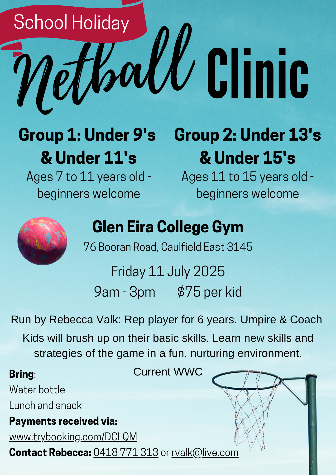 Rebecca Valk July School Holiday Netball Clinic